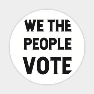 We the People Vote Magnet